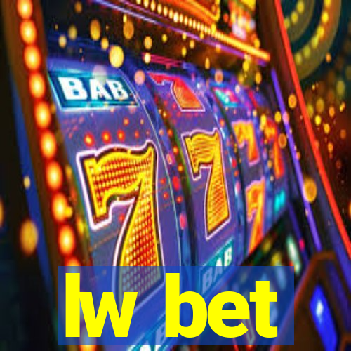 lw bet